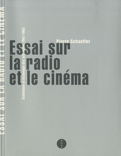 Essai sur la radio et le cinéma