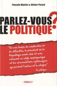 Parlez-vous le politique ?