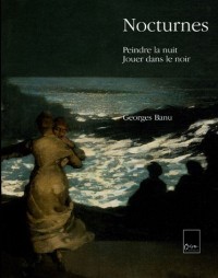 Nocturnes : Peindre la nuit, Jouer dans le noir