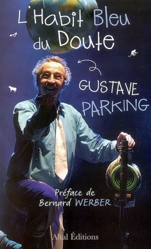 L'habit bleu du doute : Dictionnaire de pensées drôlement utiles !
