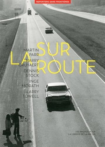 Album 100 Photos Sur la route pour la liberté de la presse
