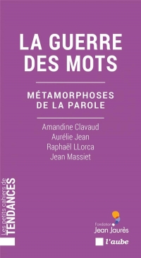 La guerre des mots, le choc des algos - Métamorphoses de la