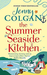 The Summer Seaside Kitchen: Winner of the RNA Romantic Comedy Novel Award 2018