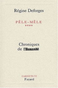 Chroniques de l'humanité, tome 4 : Pêle-mêle