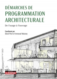 Guide de la programmation des bâtiments: Construire - Transformer - Adapter