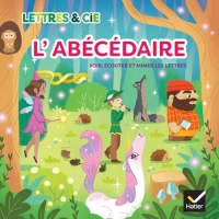 Lettres et Cie - Français PS-MS-GS-CP - Ed. 2024 - Abécédaire - Album