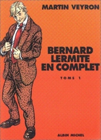 Bernard Lermite, L'Intégrale, tome 1