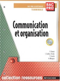 Communication et organisation Bac Pro secrétariat Terminale