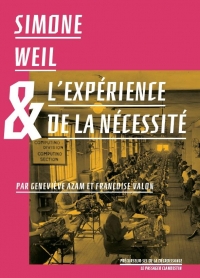 Simone Weil et l'Expérience de la Necessite