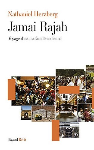 Jamai Rajah: Voyage dans ma famille indienne