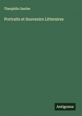 Portraits et Souvenirs Litteraires