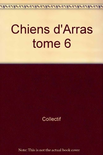 Chiens d'Arras tome 6