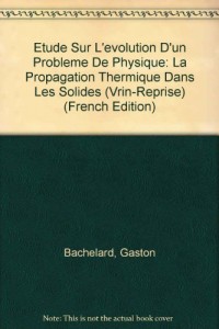 Etude sur l'évolution d'un problème de physique. La propagation thermique dans les solides