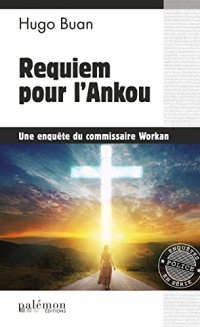 Requiem pour l'Ankou: Une enquête du commissaire Workan (ENQUETES DU COM)
