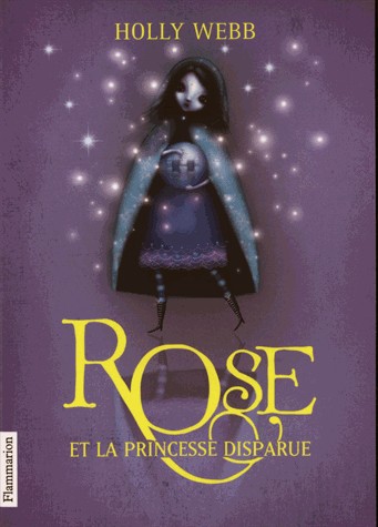 Rose, Tome 2 : Rose et la princesse disparue