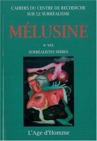 Mélusine 30 - Surréalistes serbes