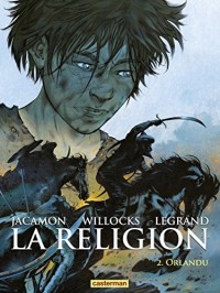 La Religion (Tome 2)  - Orlandu