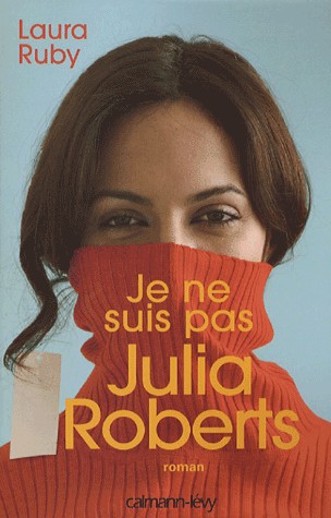 Je ne suis pas Julia Roberts