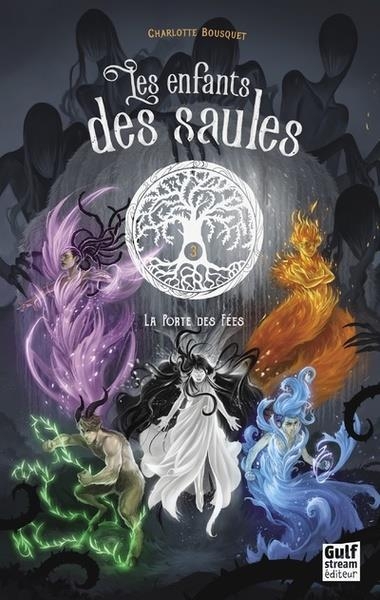 Les Enfants des saules - tome 3 La porte des fées