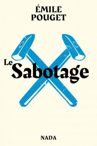 Le Sabotage : Suivi de Le Parti du travail