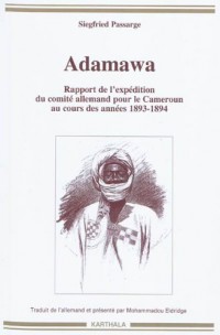 Adamawa. Rapport de l'expédition du comité allemand pour le Cameroun au cours des années 1893-1894