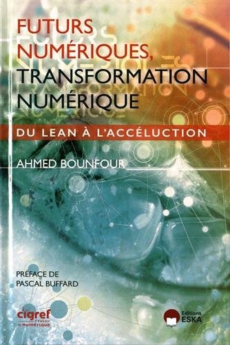 Futurs numériques, transformation numérique