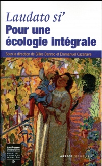 Laudato si' : pour une écologie intégrale