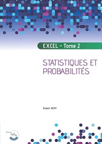 Excel - Tome 2: Probabilités et statistiques