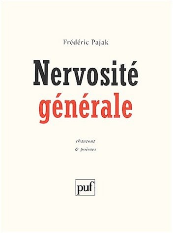 Nervosité générale : Chansons et poèmes