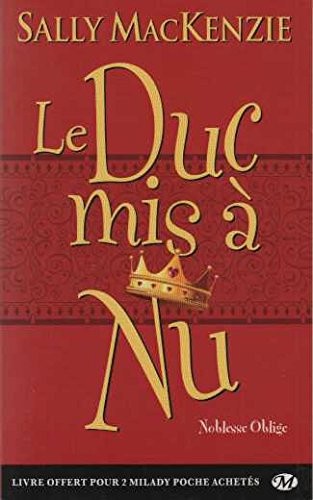 Noblesse oblige, T1 : Le Duc mis à nu
