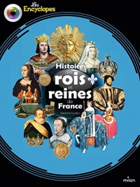 Histoire des rois et reines de France