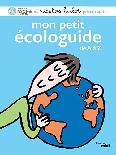 Mon petit écologuide de A à Z