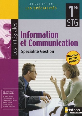 Information et Communication 1e STG : Spécialité Gestion