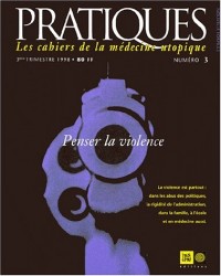 Pratiques, numéro 3 - Penser la violence