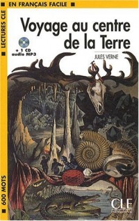 Voyage au centre de la Terre - Niveau 1 - Lecture CLE en Français facile - Livre + CD