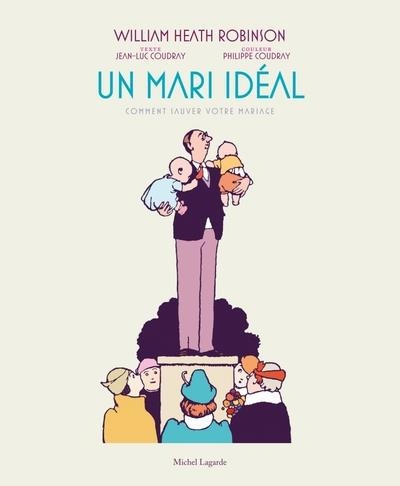 Mari ideal (un): Comment sauver votre mariage