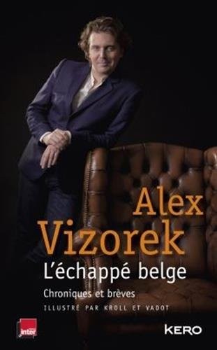 L'échappé belge : Chroniques et brèves