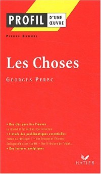Profil d'une oeuvre : Les choses, une histoire des années soixante (1965), Georges Perec