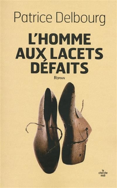 L'Homme aux lacets défaits