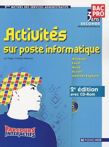 Activités sur poste informatique Bac Pro 2nd Parcours Interactifs (1Cédérom)