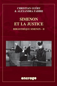 Simenon et la justice: Bibliothèque Simenon - II