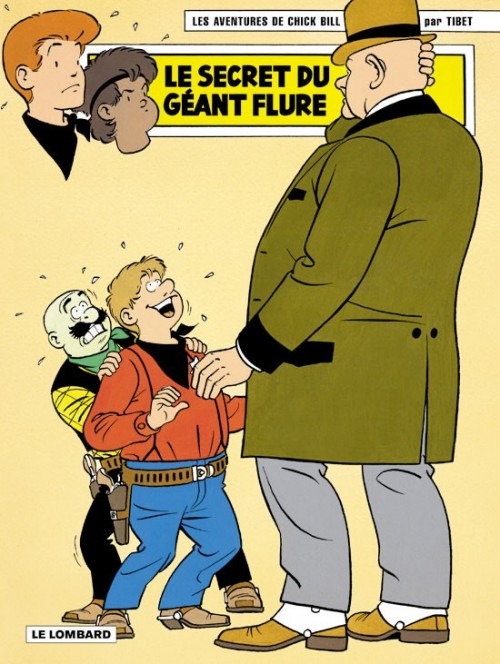 Chick Bill - tome 69 - Secret du géant Flure (Le)