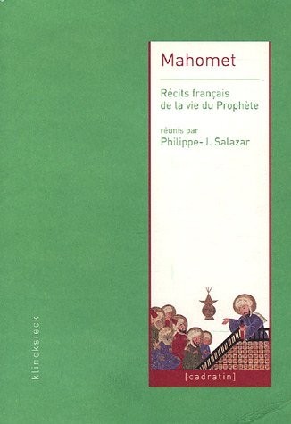 Mahomet : Récits français de la vie du Prophète