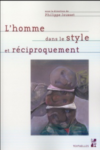 L'Homme dans le style et réciproquement