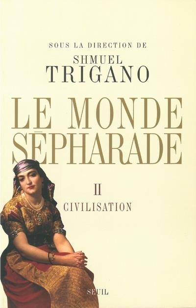Le Monde sépharade. Civilisation (2)