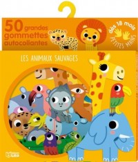 Gommettes pour les petites mains: Les animaux sauvages - Dès 18 mois