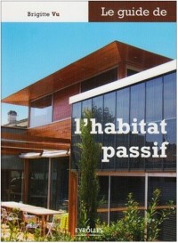 Le guide de l'habitat passif