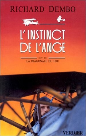 L'instinct de l'ange. et La diagonale du fou : Dernière version avant tournage