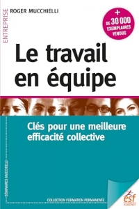 Le travail en équipe: clés pour une meilleure efficacité collective