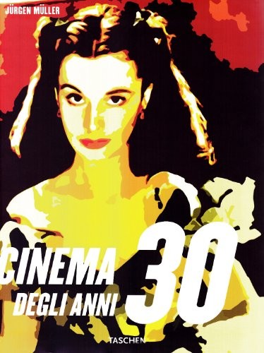 Il cinema degli anni '30 [9783822851241]